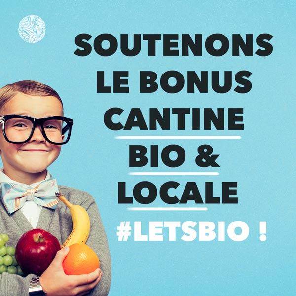 #LETSBIO : Pour une cantine bio et locale #LETSBIO : Pour une cantine bio et locale